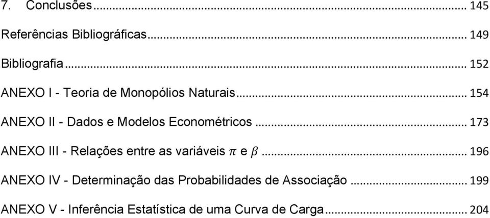 .. 154 ANEXO II - Dados e Modelos Econométricos.