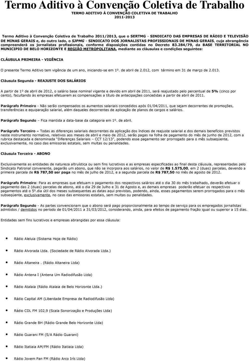 disposições contidas no Decreto 83.