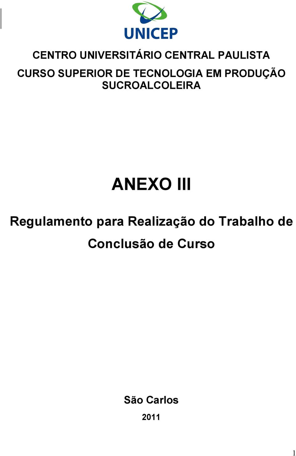 SUCROALCOLEIRA ANEXO III Regulamento para