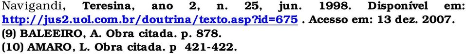 asp?id=675. Acesso em: 13 dez. 2007. (9) BALEEIRO, A.