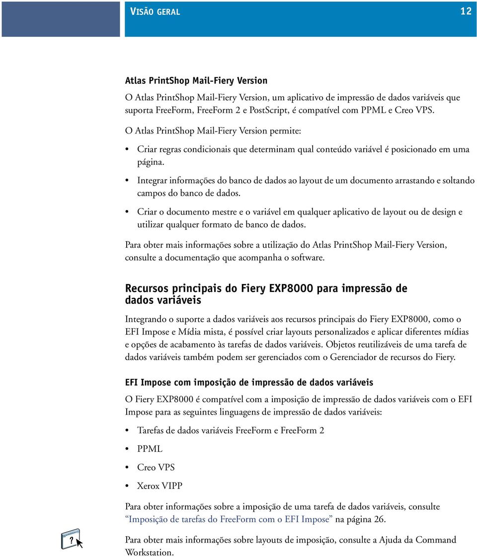 Integrar informações do banco de dados ao layout de um documento arrastando e soltando campos do banco de dados.