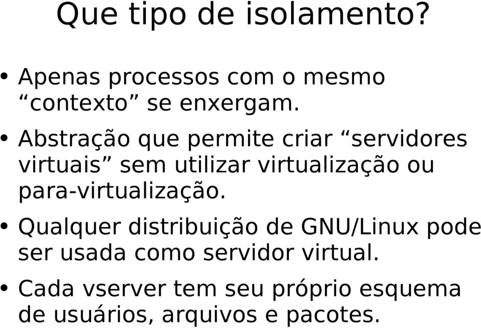 para-virtualização.