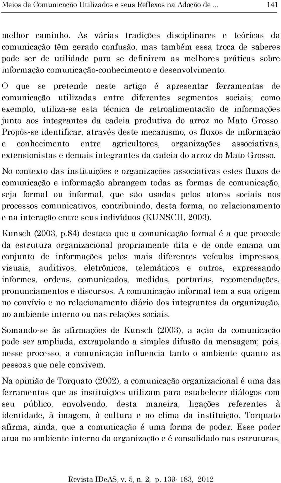 comunicação-conhecimento e desenvolvimento.