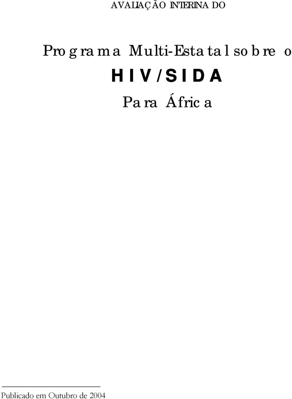 sobre o HIV/SIDA Para