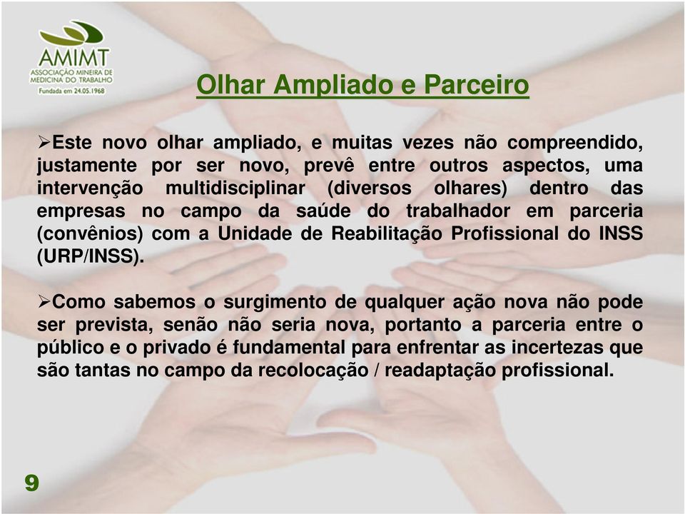 Reabilitação Profissional do INSS (URP/INSS).