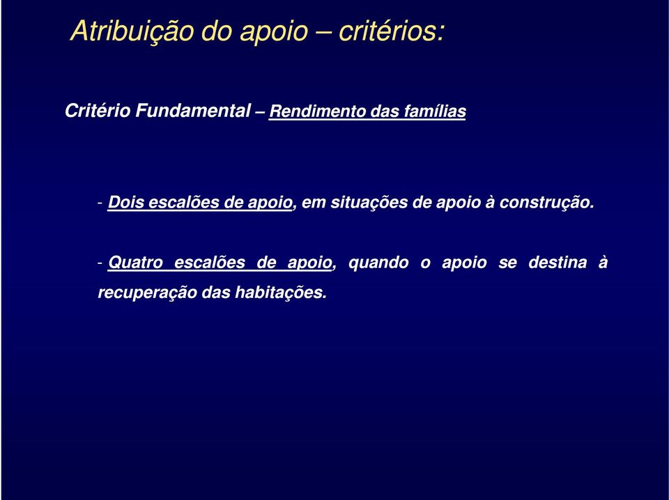 situações de apoio à construção.