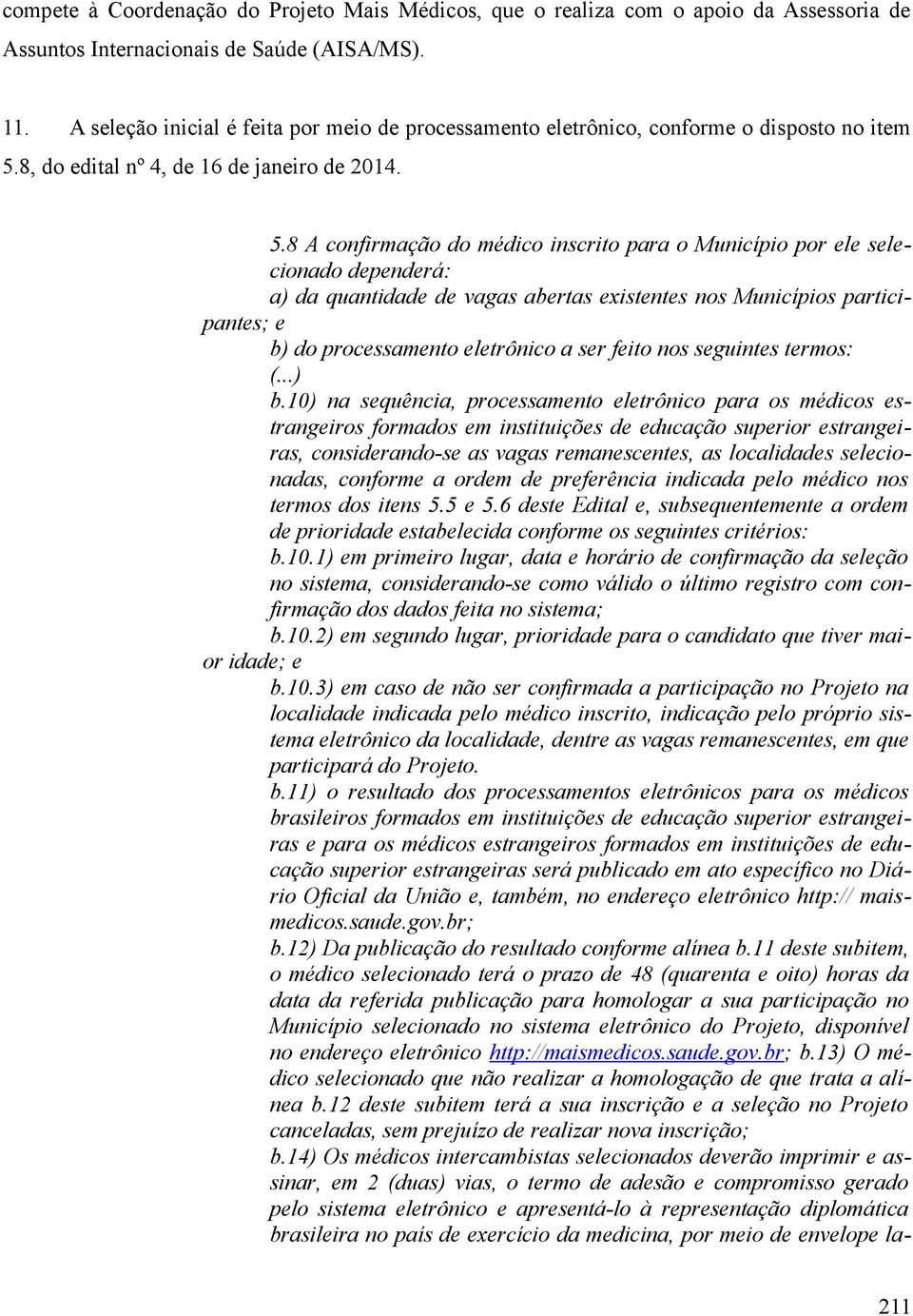 8, do edital nº 4, de 16 de janeiro de 20. 5.