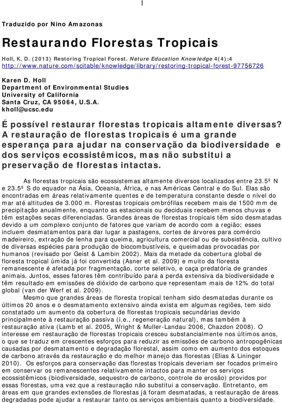 edu É possível restaurar florestas tropicais altamente diversas?