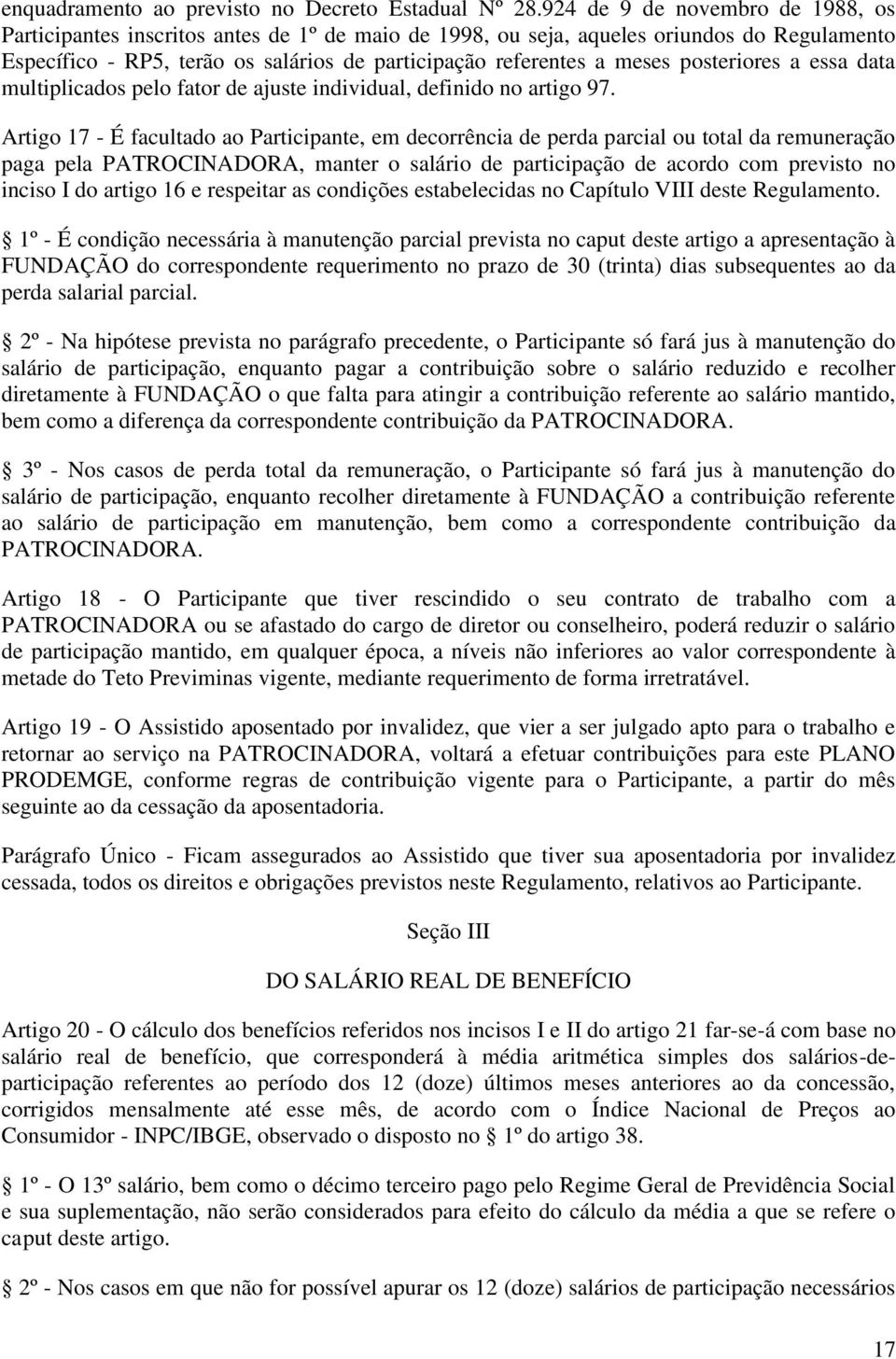 posteriores a essa data multiplicados pelo fator de ajuste individual, definido no artigo 97.