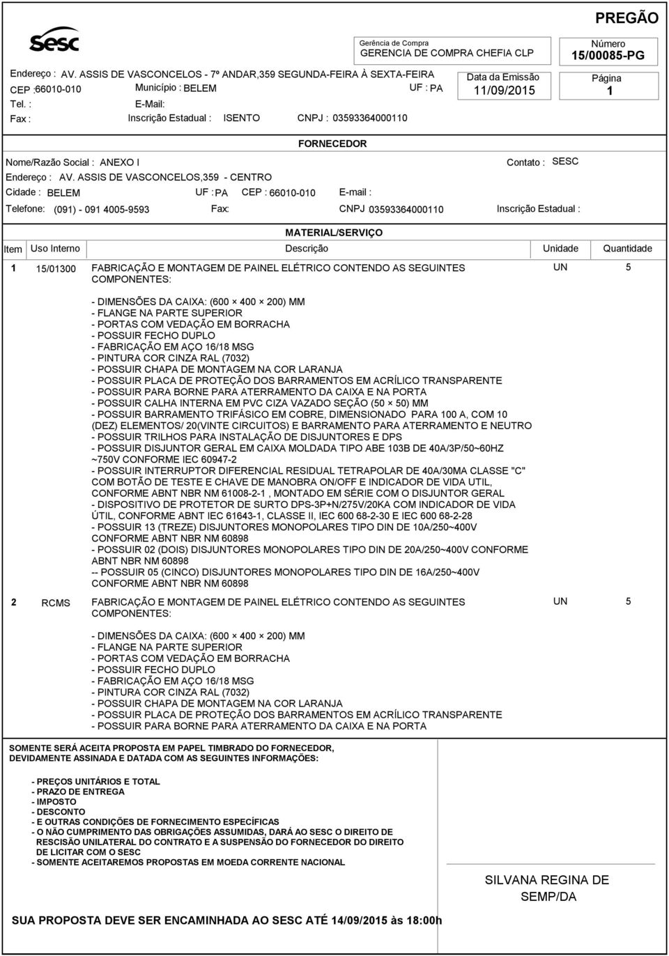 INTERRUPTOR DIFERENCIAL RESIDUAL TETRAPOLAR DE 40A/30MA CLASSE "C" - POSSUIR 13 (TREZE) DISJUNTORES MONOPOLARES TIPO DIN DE 10A/250~400V CONFORME - POSSUIR 02 (DOIS) DISJUNTORES