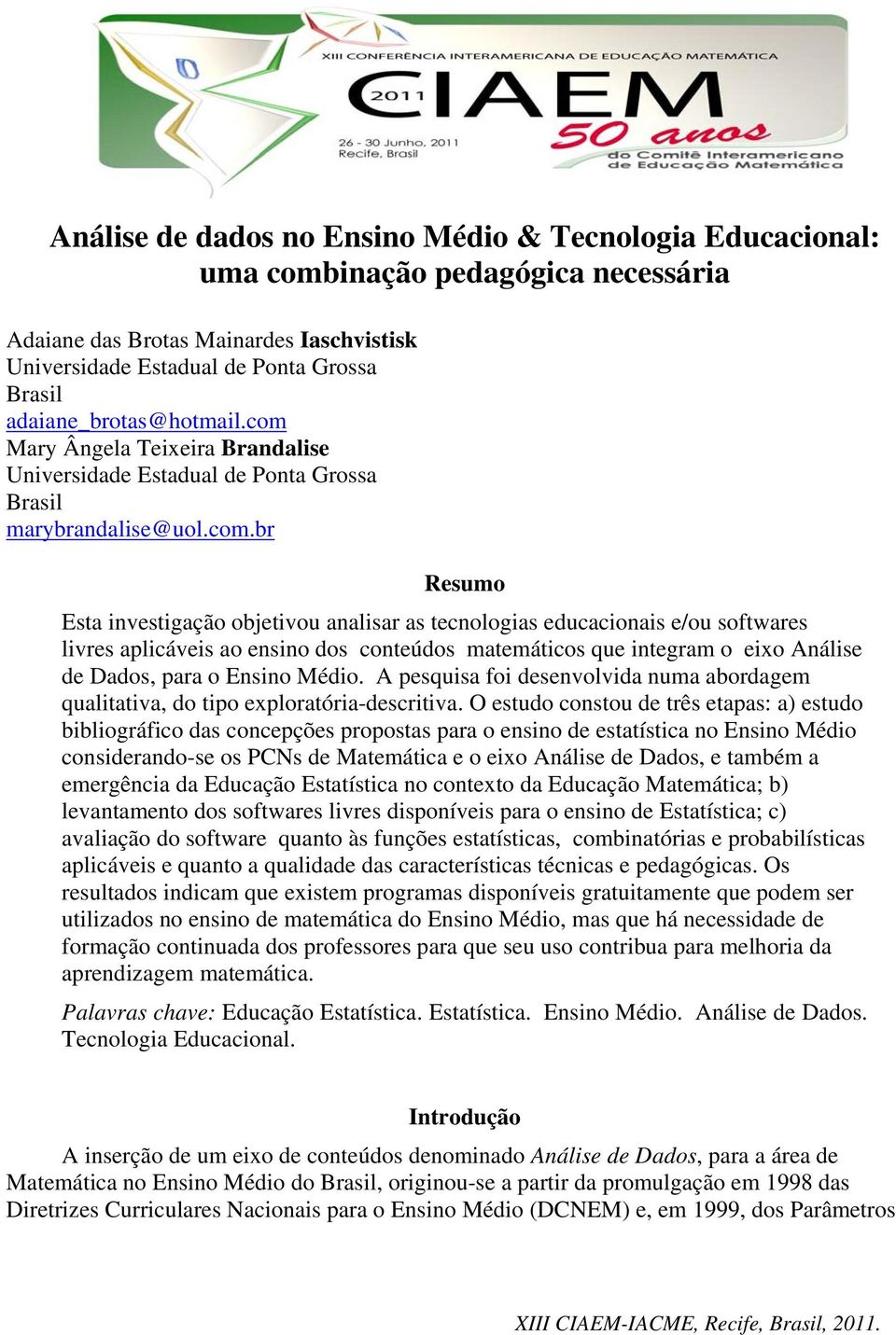 livres aplicáveis ao ensino dos conteúdos matemáticos que integram o eixo Análise de Dados, para o Ensino Médio.