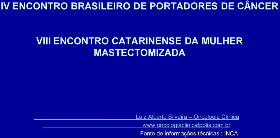 Alberto Silveira Oncologia Clínica www.