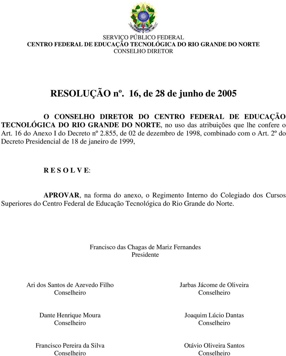 855, de 02 de dezembro de 1998, combinado com o Art.