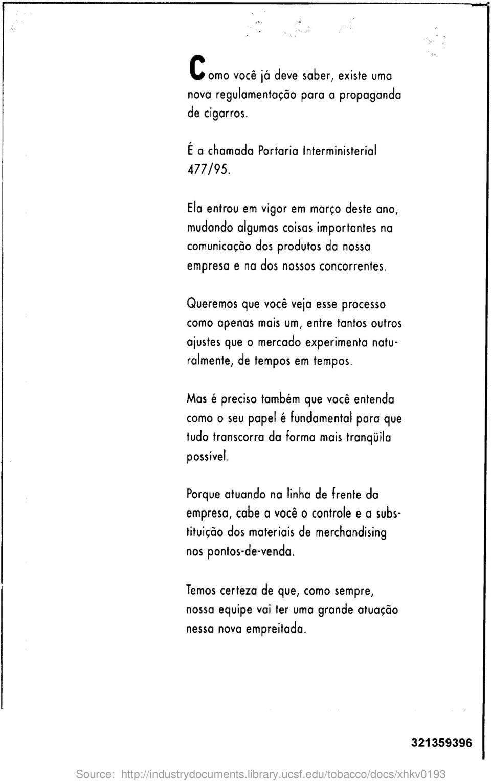 Queremos que voce veja esse processo como apenas mais um, entre tantos outros ajustes que o mercado experimenta naturalmente, de tempos em tempos.