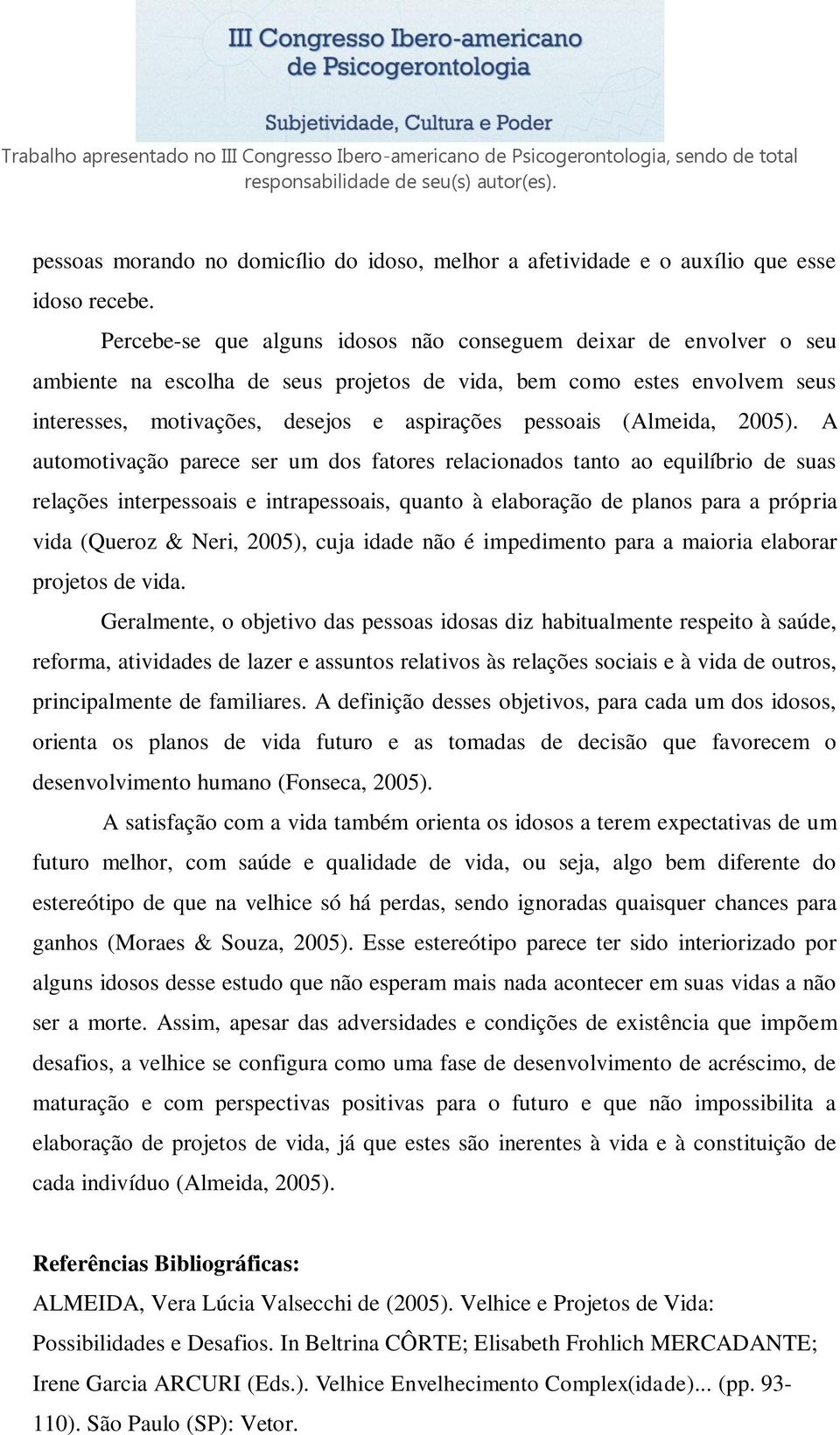 (Almeida, 2005).