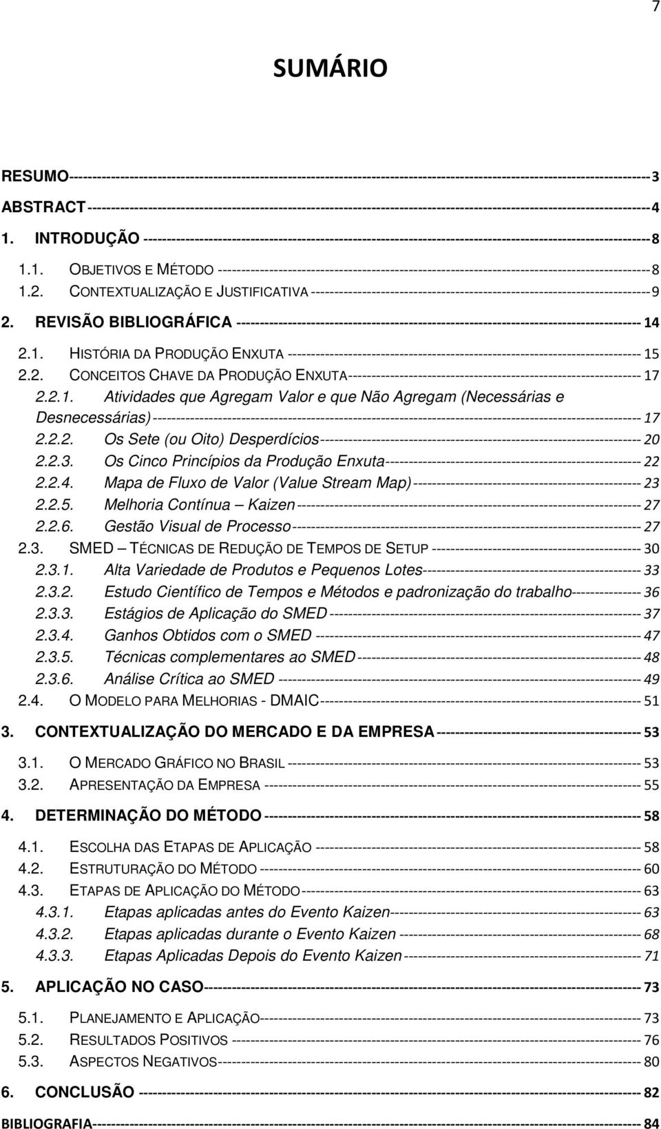 INTRODUÇÃO ------------------------------------------------------------------------------------------------------------- 8 1.