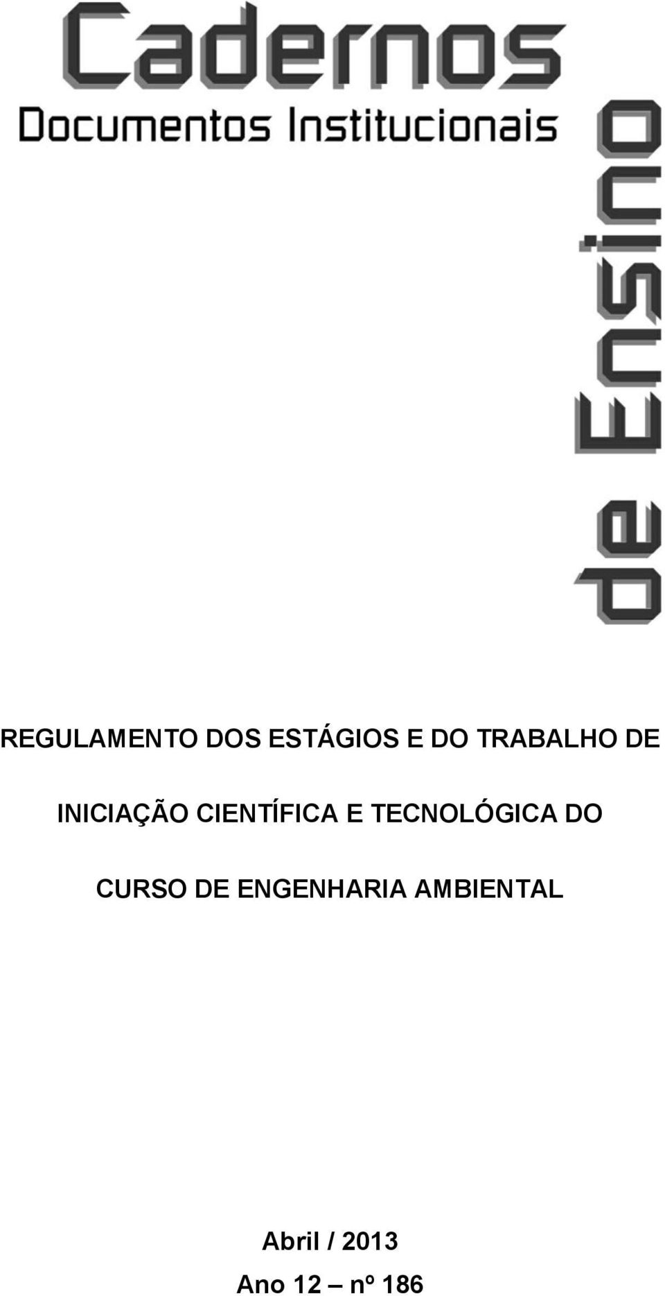 E TECNOLÓGICA DO CURSO DE