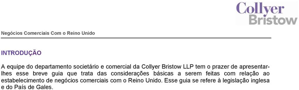 básicas a serem feitas com relação ao estabelecimento de negócios comerciais