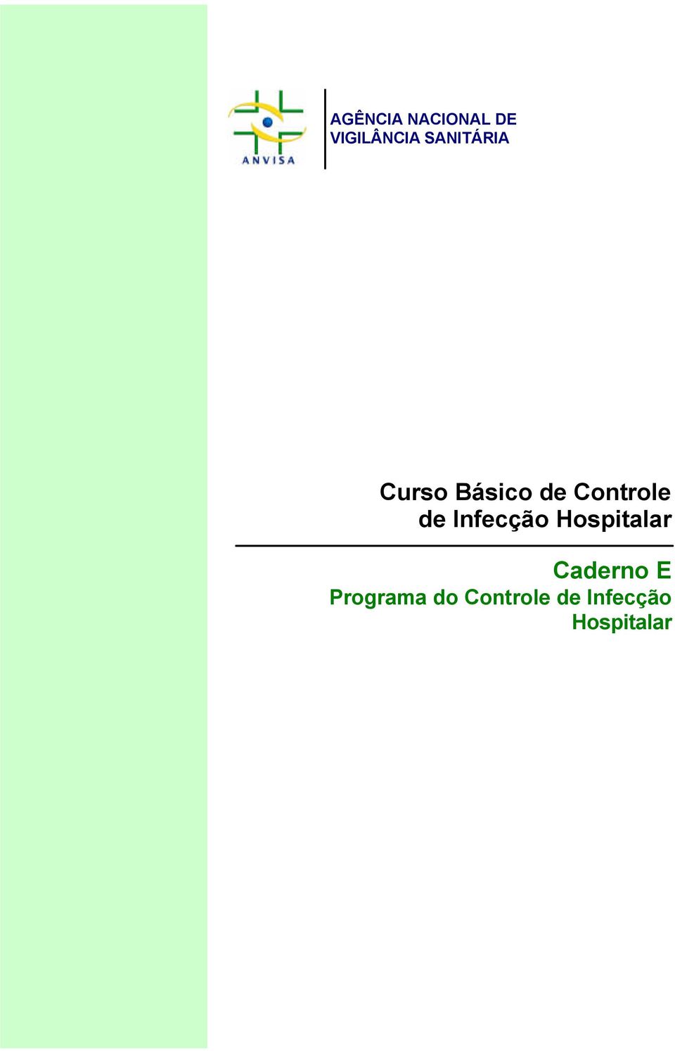 de Infecção Hospitalar Caderno E