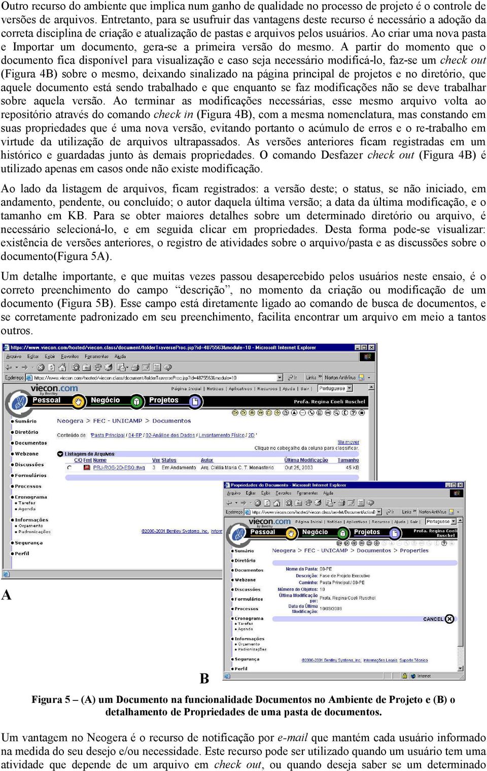 Ao criar uma nova pasta e Importar um documento, gera-se a primeira versão do mesmo.