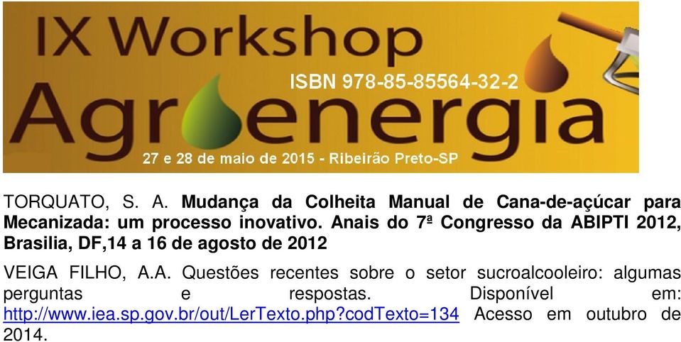 Anais do 7ª Congresso da ABIPTI 2012, Brasilia, DF,14 a 16 de agosto de 2012 VEIGA FILHO, A.