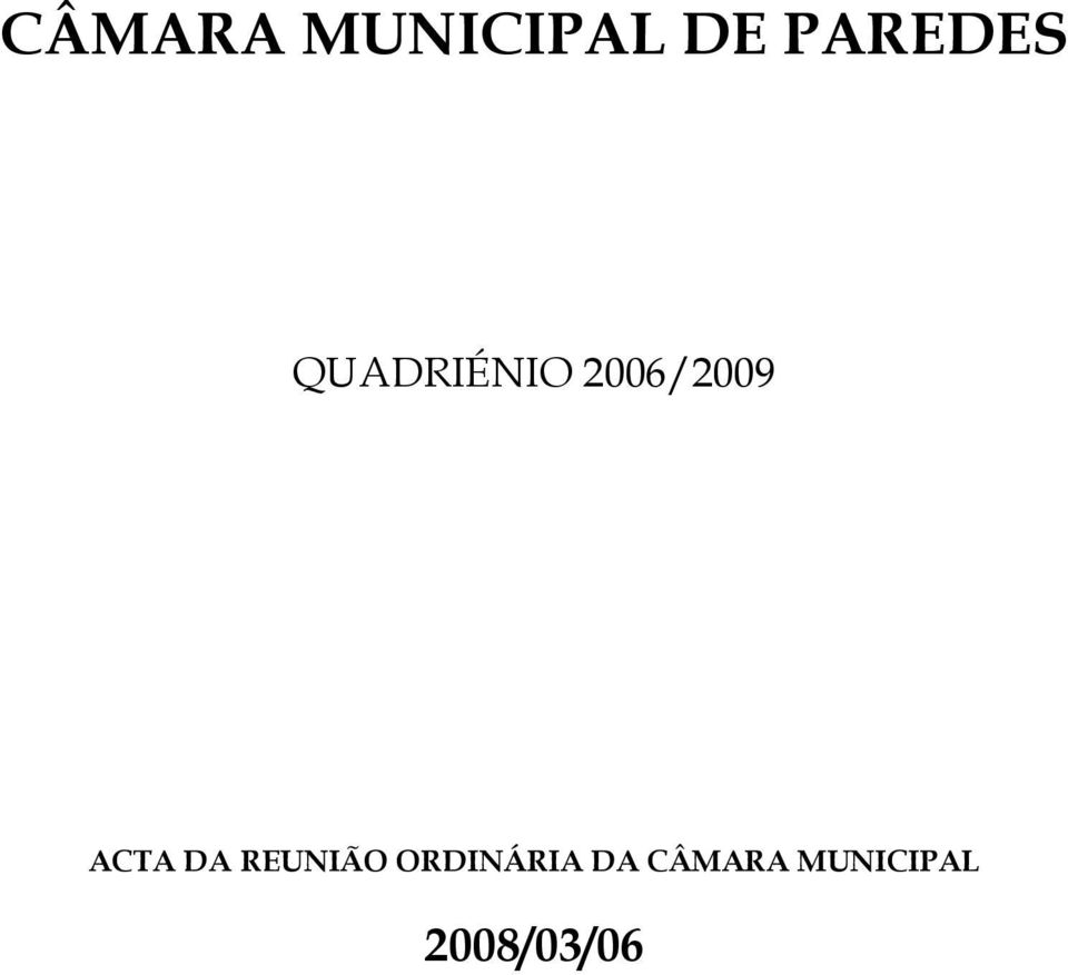 2006/2009 ACTA DA REUNIÃO