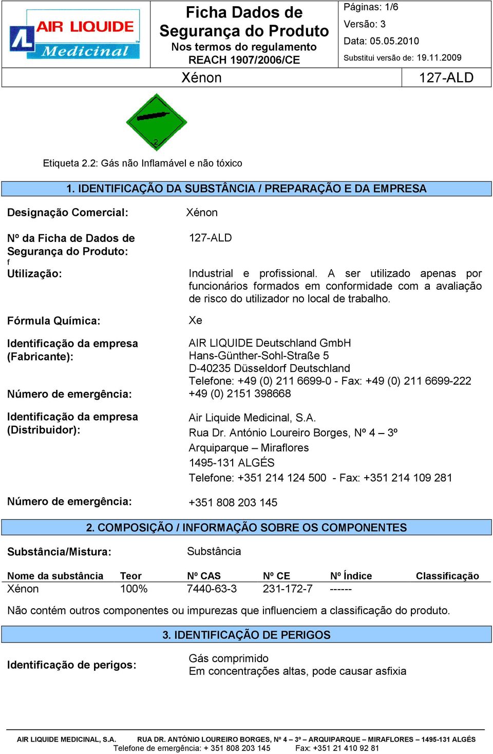 A ser utilizado apenas por funcionários formados em conformidade com a avaliação de risco do utilizador no local de trabalho.