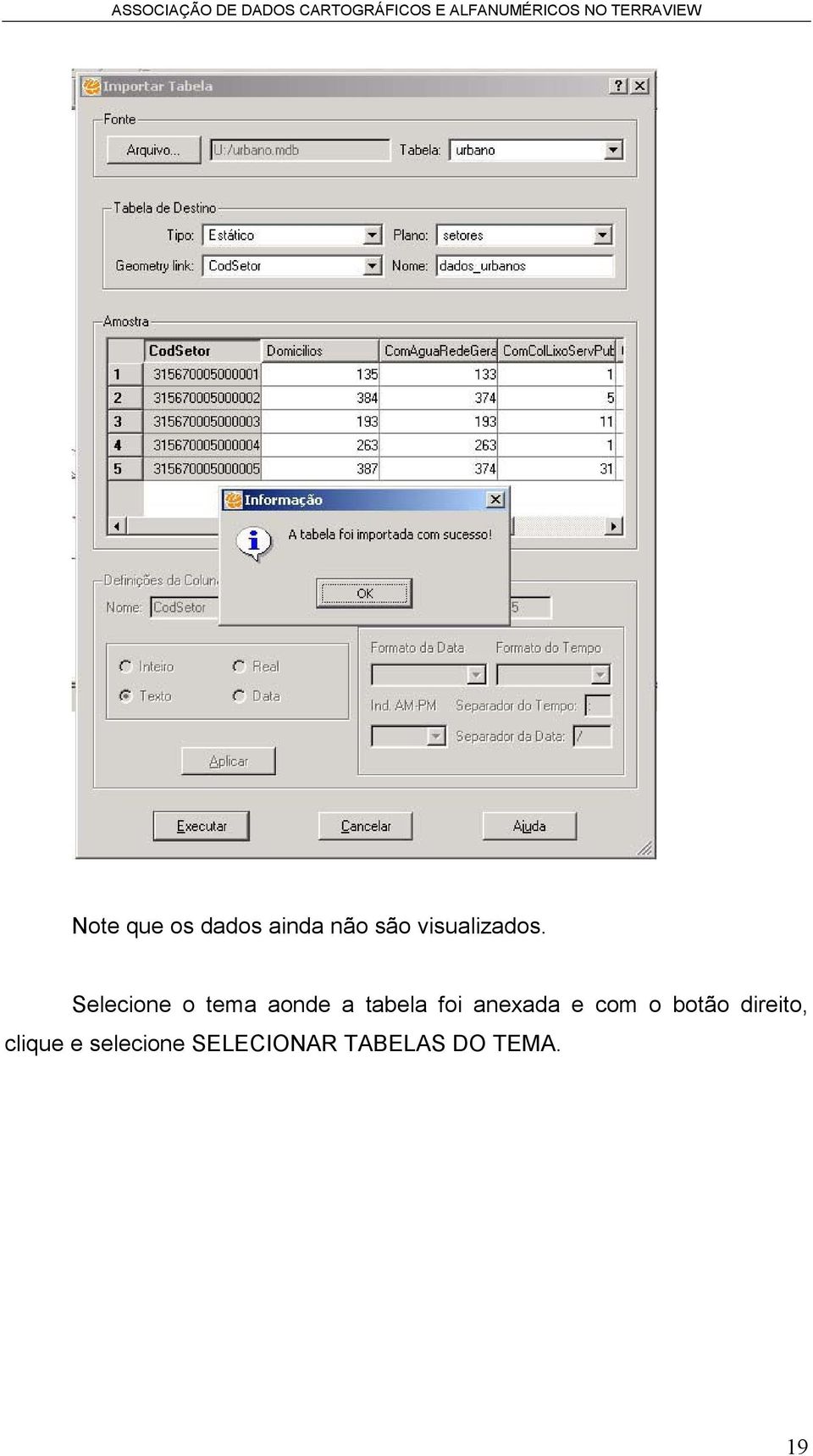 Selecione o tema aonde a tabela foi