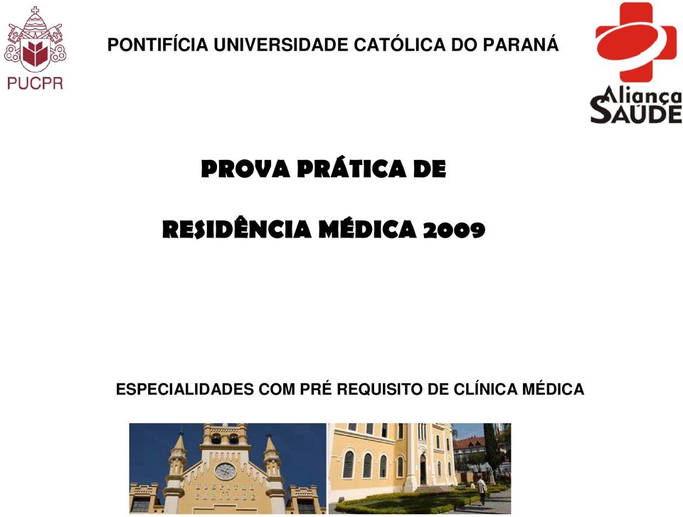 RESIDÊNCIA MÉDICA 2009