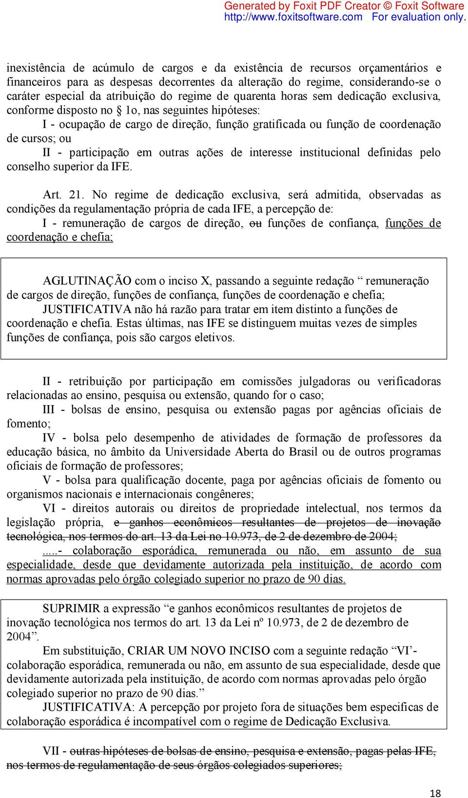 participação em outras ações de interesse institucional definidas pelo conselho superior da IFE. Art. 21.