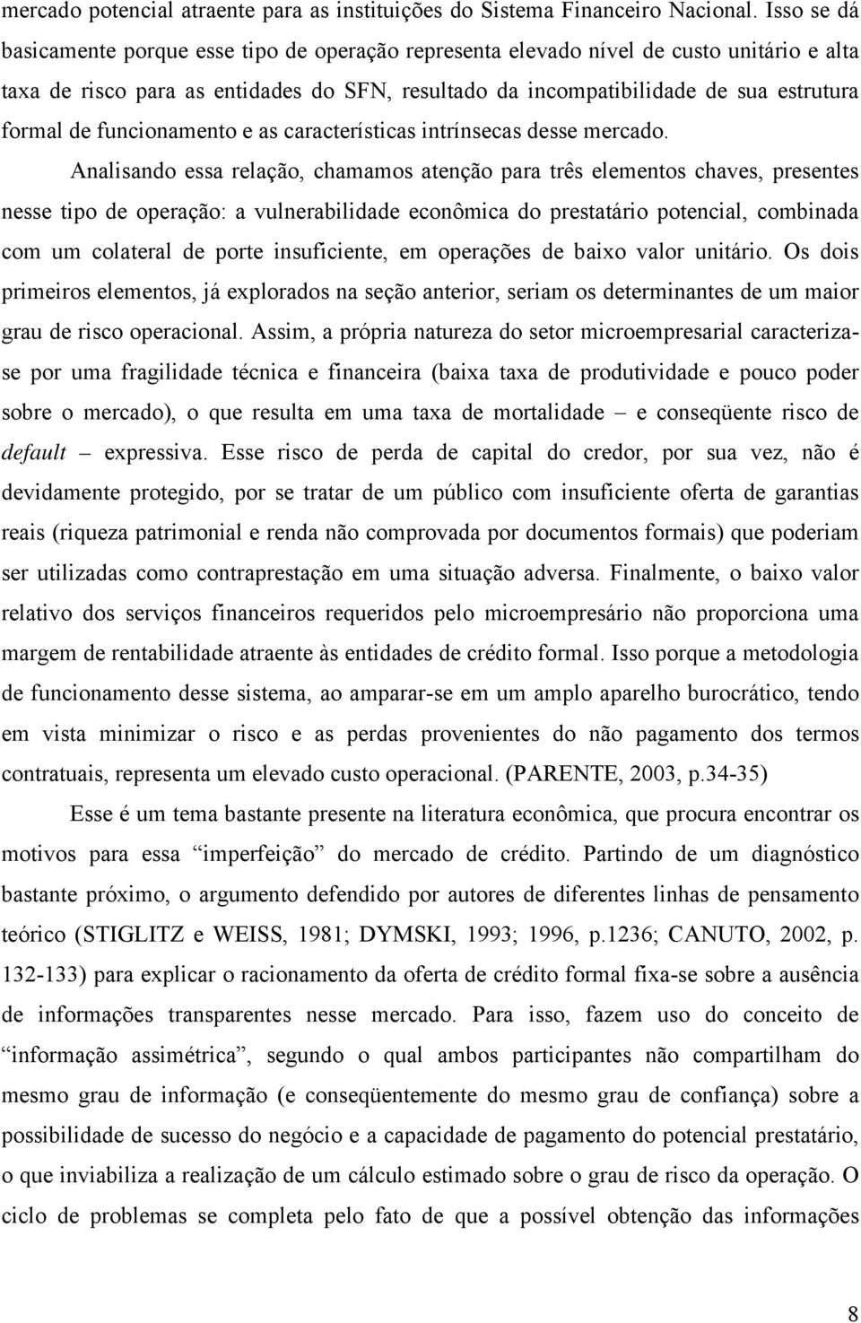 funcionamento e as características intrínsecas desse mercado.