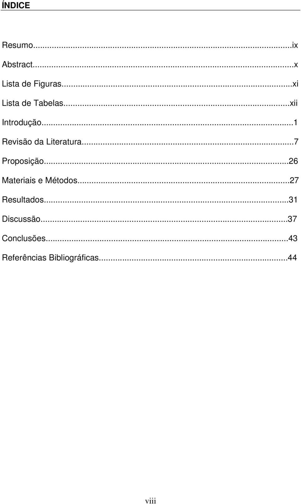 ..1 Revisão da Literatura...7 Proposição.