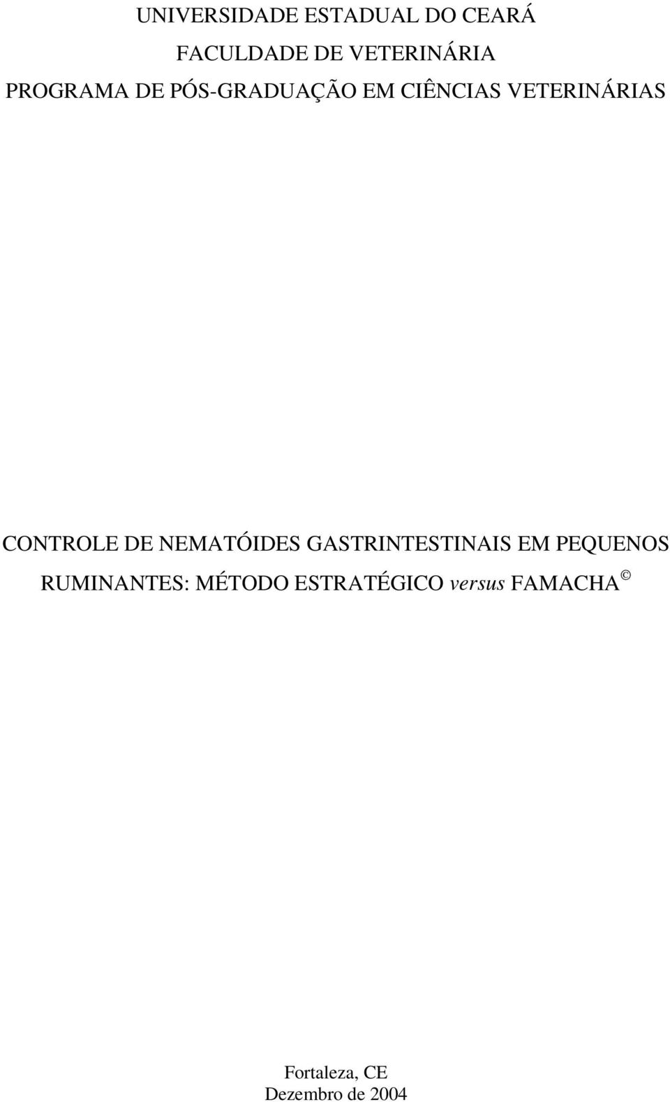 CONTROLE DE NEMATÓIDES GASTRINTESTINAIS EM PEQUENOS