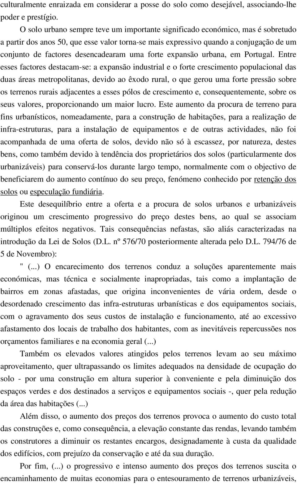 desencadearam uma forte expansão urbana, em Portugal.