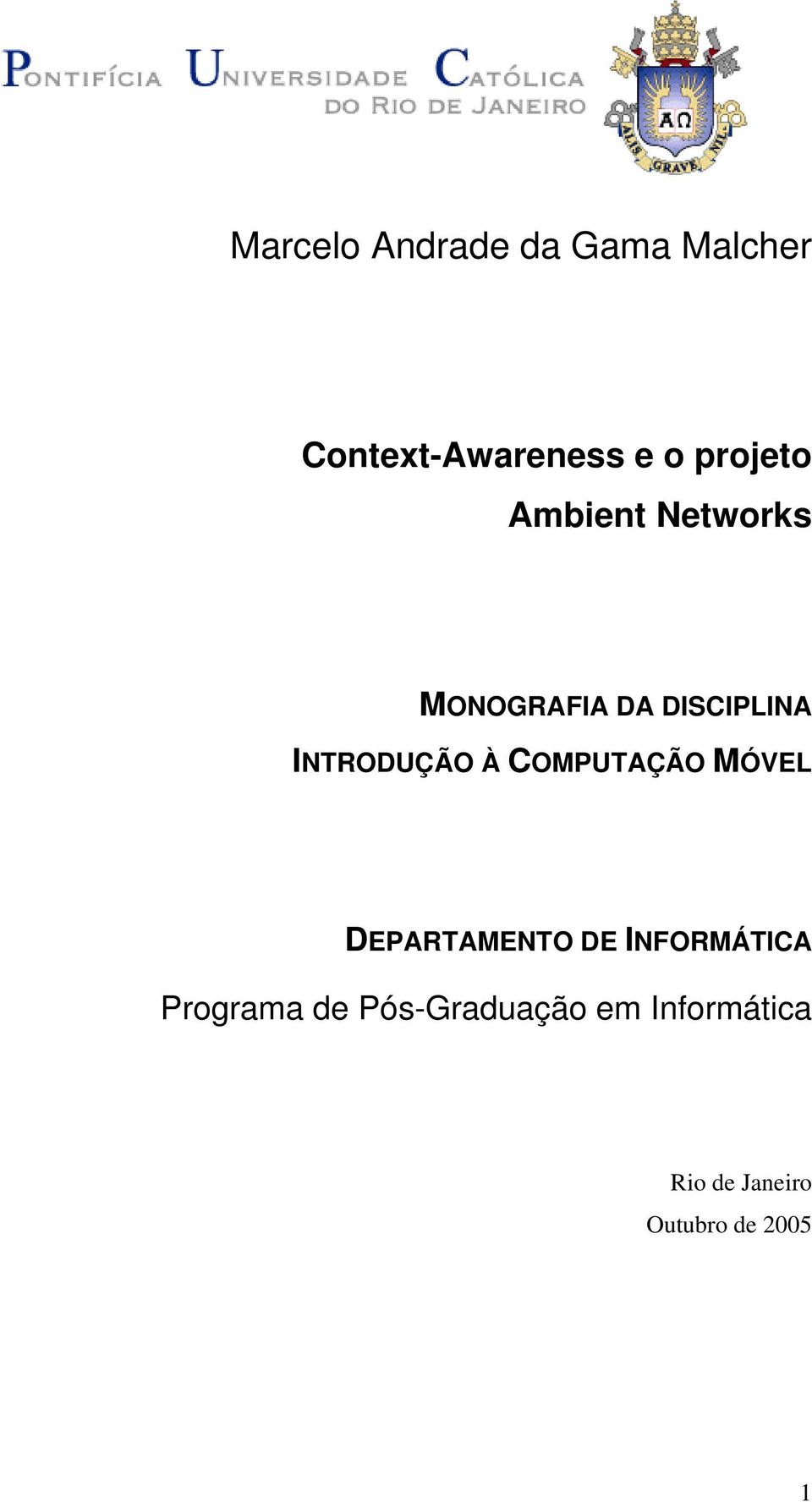 INTRODUÇÃO À COMPUTAÇÃO MÓVEL DEPARTAMENTO DE INFORMÁTICA