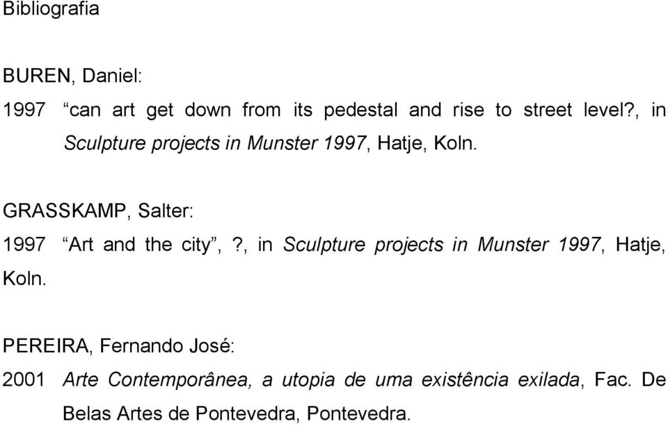 GRASSKAMP, Salter: 1997 Art and the city,?