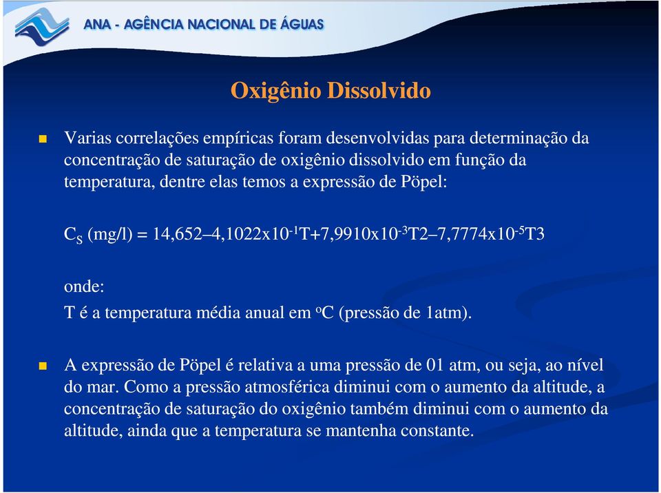 média anual em o C (pressão de 1atm). A expressão de Pöpel é relativa a uma pressão de 01 atm, ou seja, ao nível do mar.