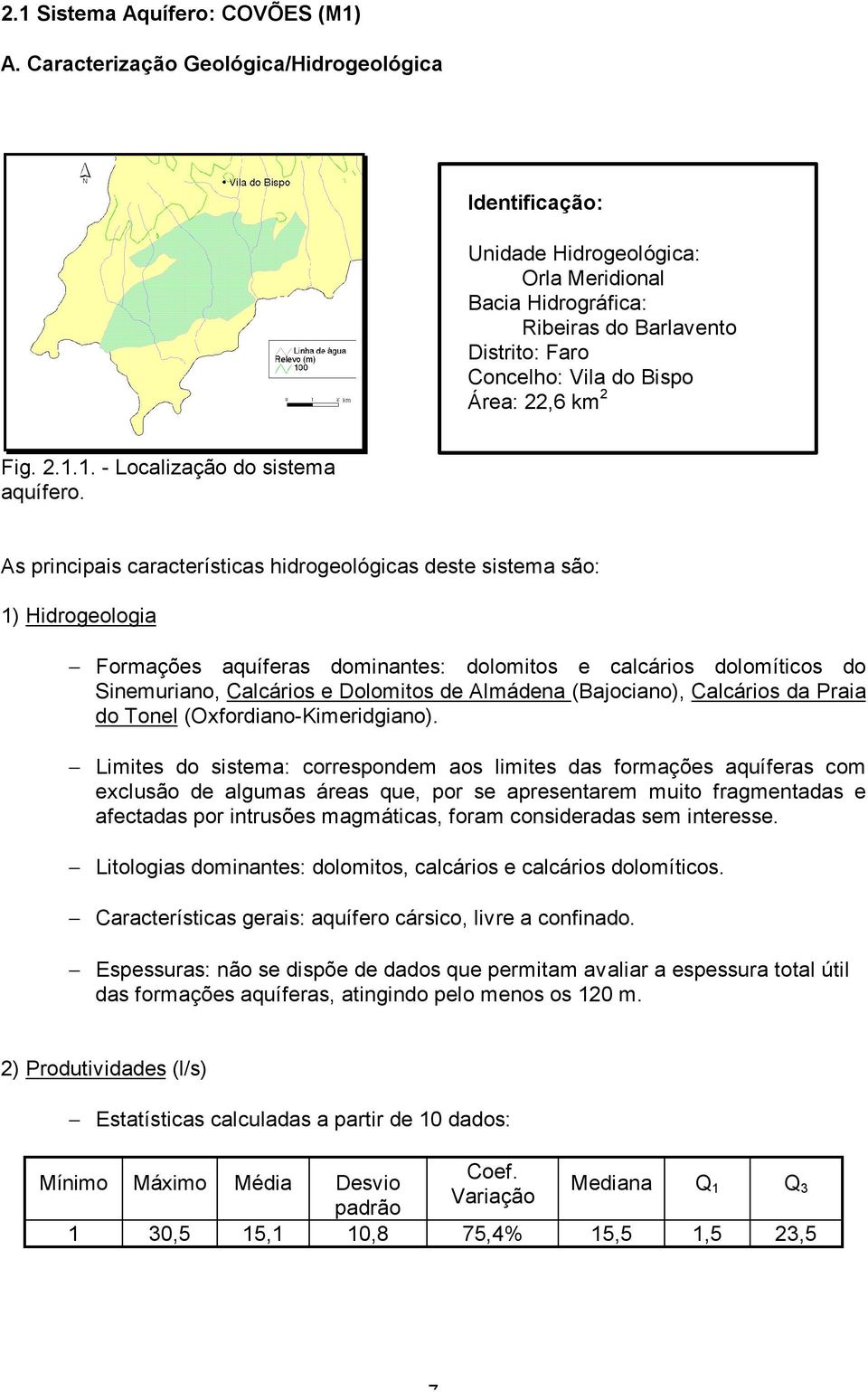 1. - Localização do sistema aquífero.