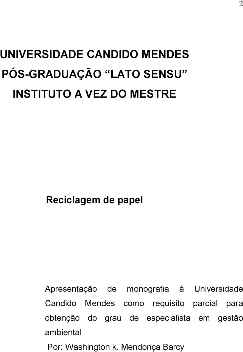 Universidade Candido Mendes como requisito parcial para obtenção do