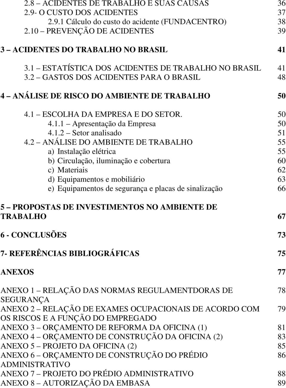 1.2 Setor analisado 51 4.