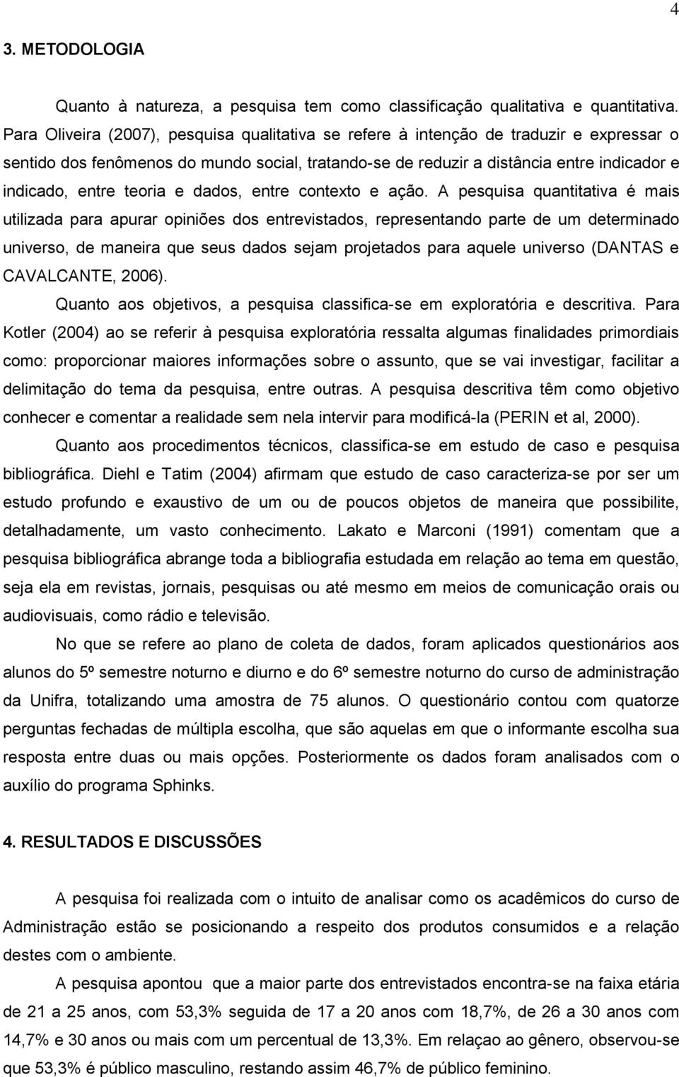 teoria e dados, entre contexto e ação.