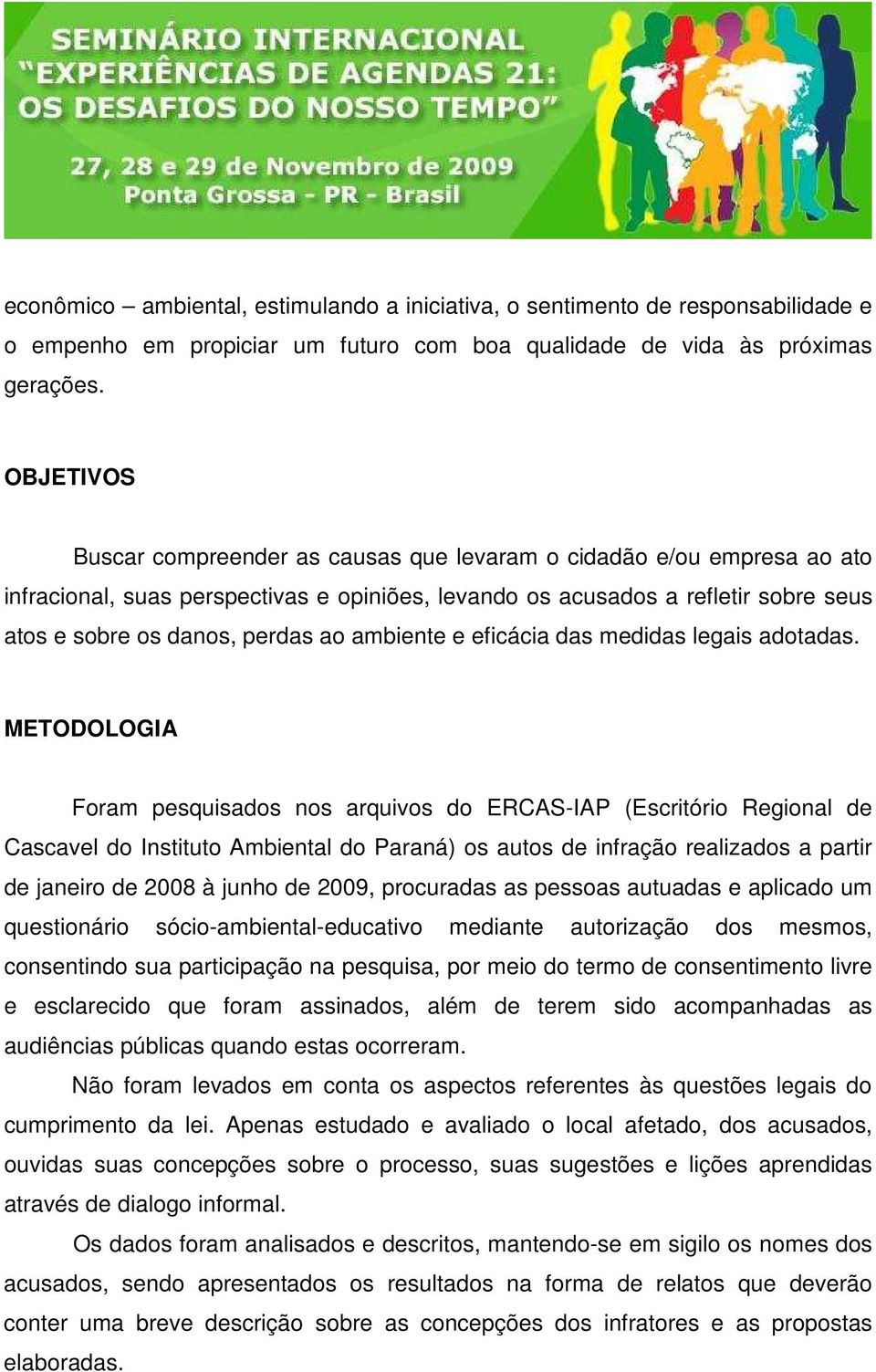 ambiente e eficácia das medidas legais adotadas.