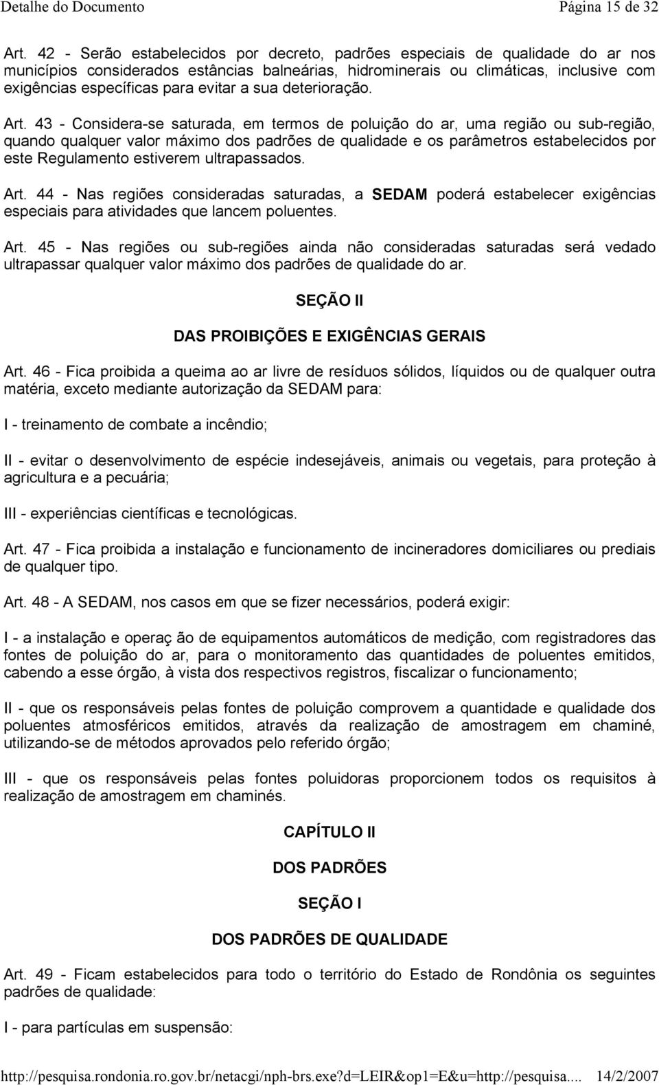 evitar a sua deterioração. Art.