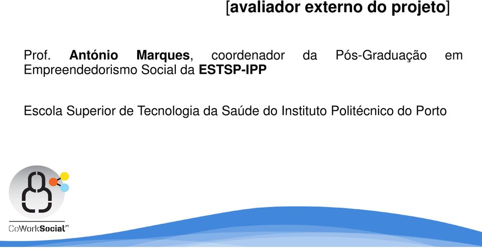 Empreendedorismo Social da ESTSP-IPP Escola