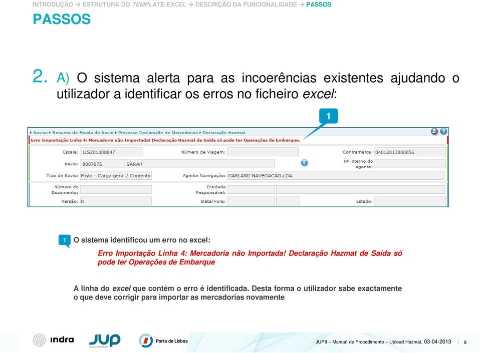 sistema identificou um erro no excel: Erro Importação Linha 4: Mercadoria não Importada!