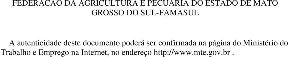 poderá ser confirmada na página do Ministério do