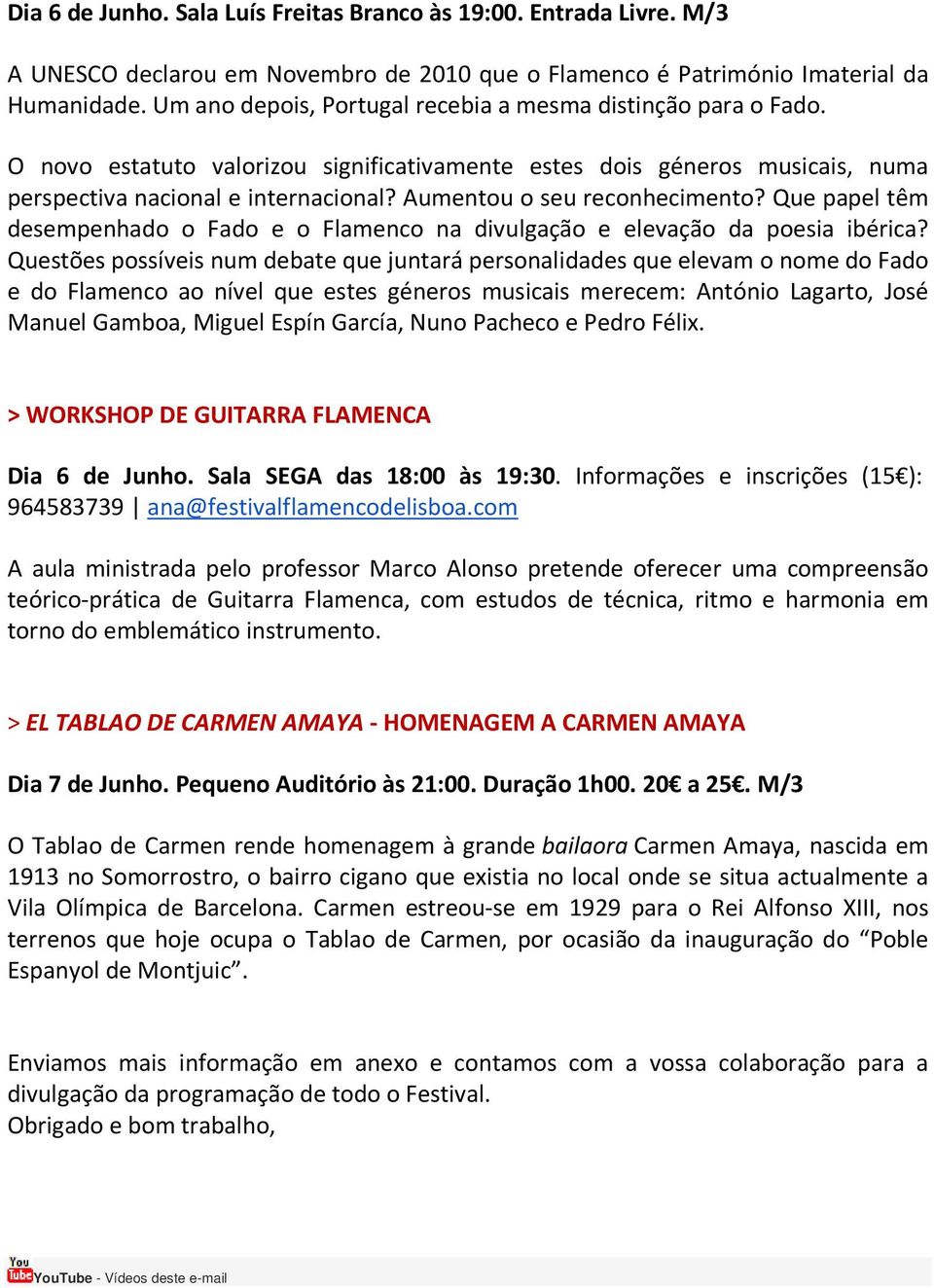 Aumentou o seu reconhecimento? Que papel têm desempenhado o Fado e o Flamenco na divulgação e elevação da poesia ibérica?