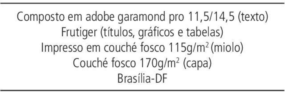 tabelas) Impresso em couché fosco 115g/m 2