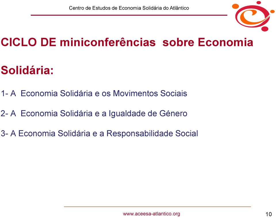 Sociais 2- A Economia Solidária e a Igualdade de