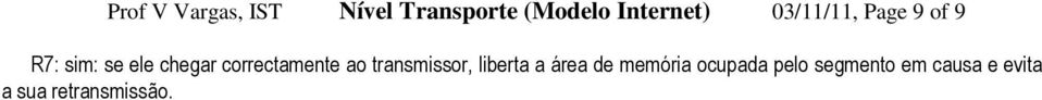 correctamente ao transmissor, liberta a área de